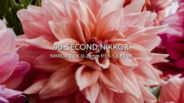 Thumbnail for Episode 2, 90-sec NIKKOR. Nikon magazine assets. 